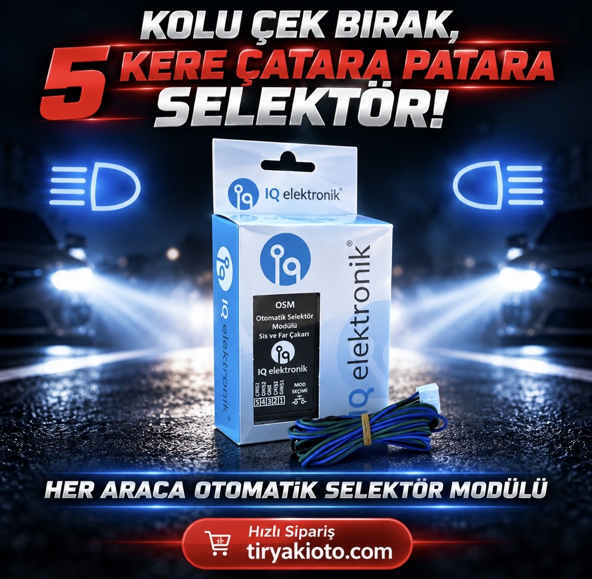 IQ Otomatik Selektör Modülü
